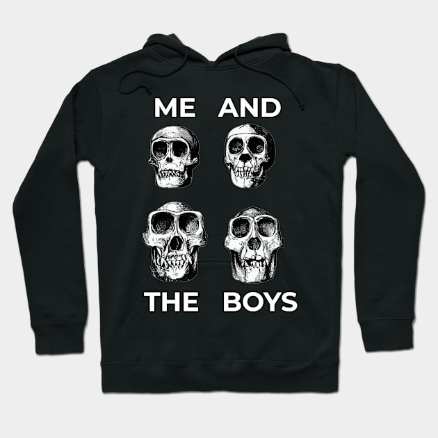 Me And The Boys Meme Funny Skull Design Hoodie by GrayLess